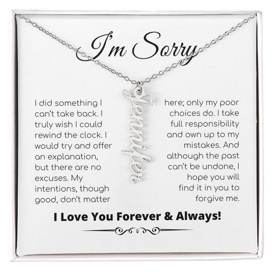 Apology Gift For Her - I Take Full Responsibility - Personalized Vertical Name Necklace