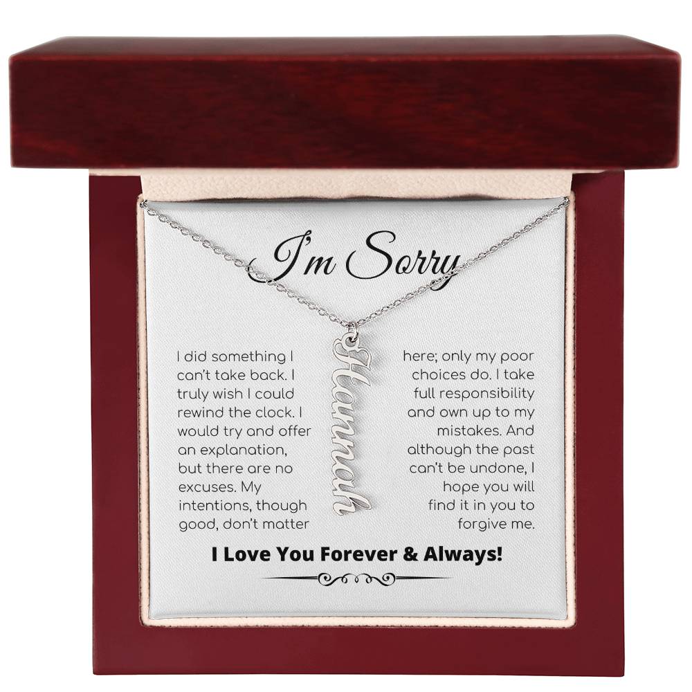 Apology Gift For Her - I Take Full Responsibility - Personalized Vertical Name Necklace
