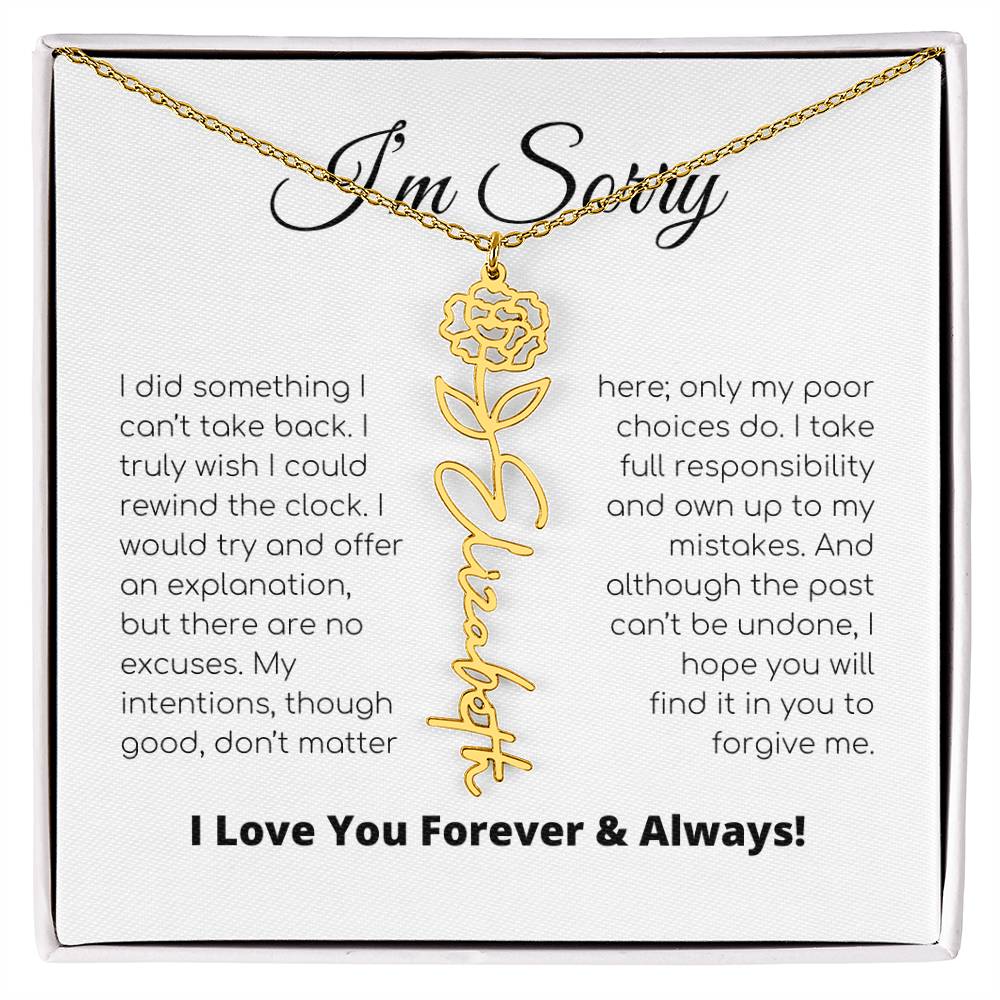 Apology Gift For Her - I Take Full Responsibility - Flower Name Necklace