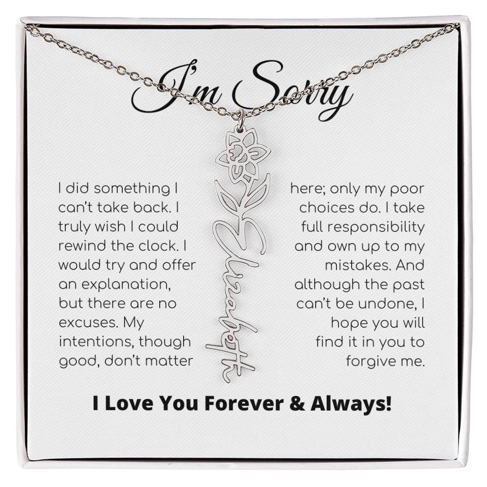 Apology Gift For Her - I Take Full Responsibility - Flower Name Necklace