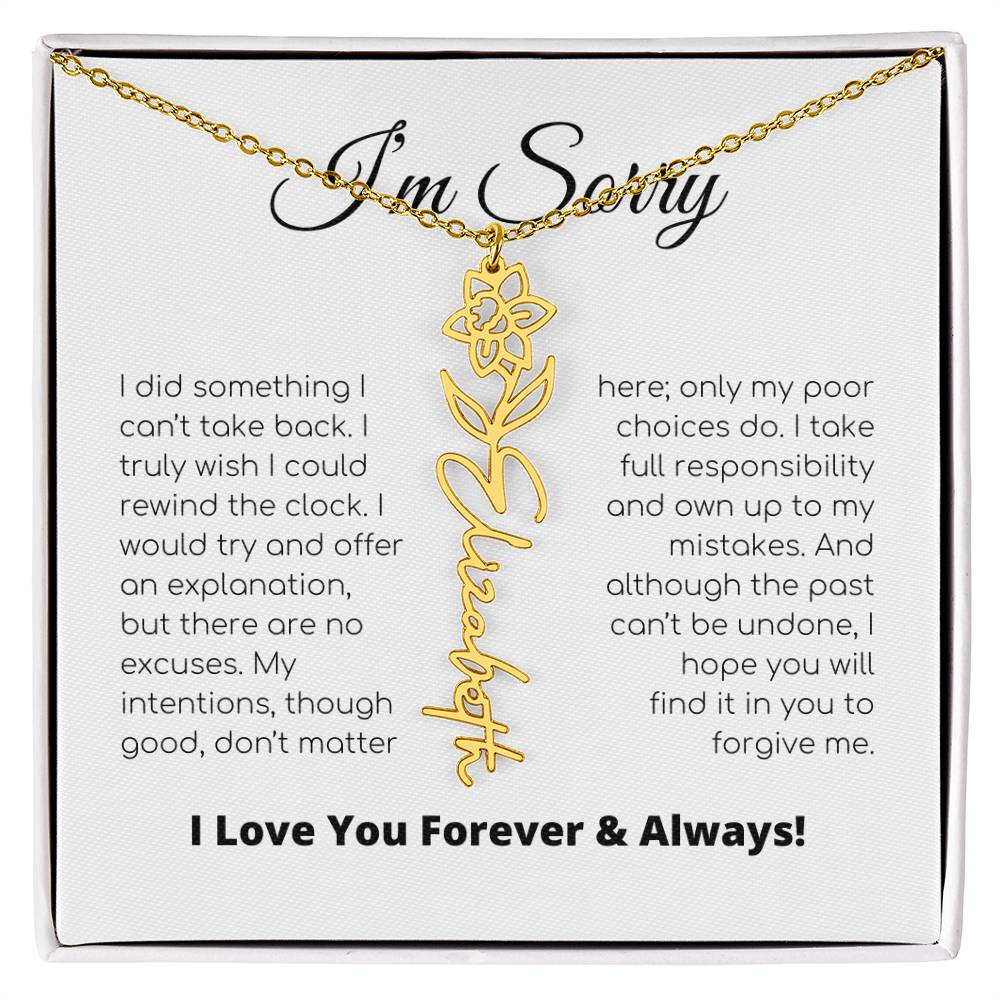 Apology Gift For Her - I Take Full Responsibility - Flower Name Necklace