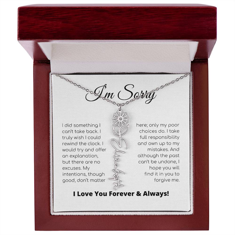 Apology Gift For Her - I Take Full Responsibility - Flower Name Necklace