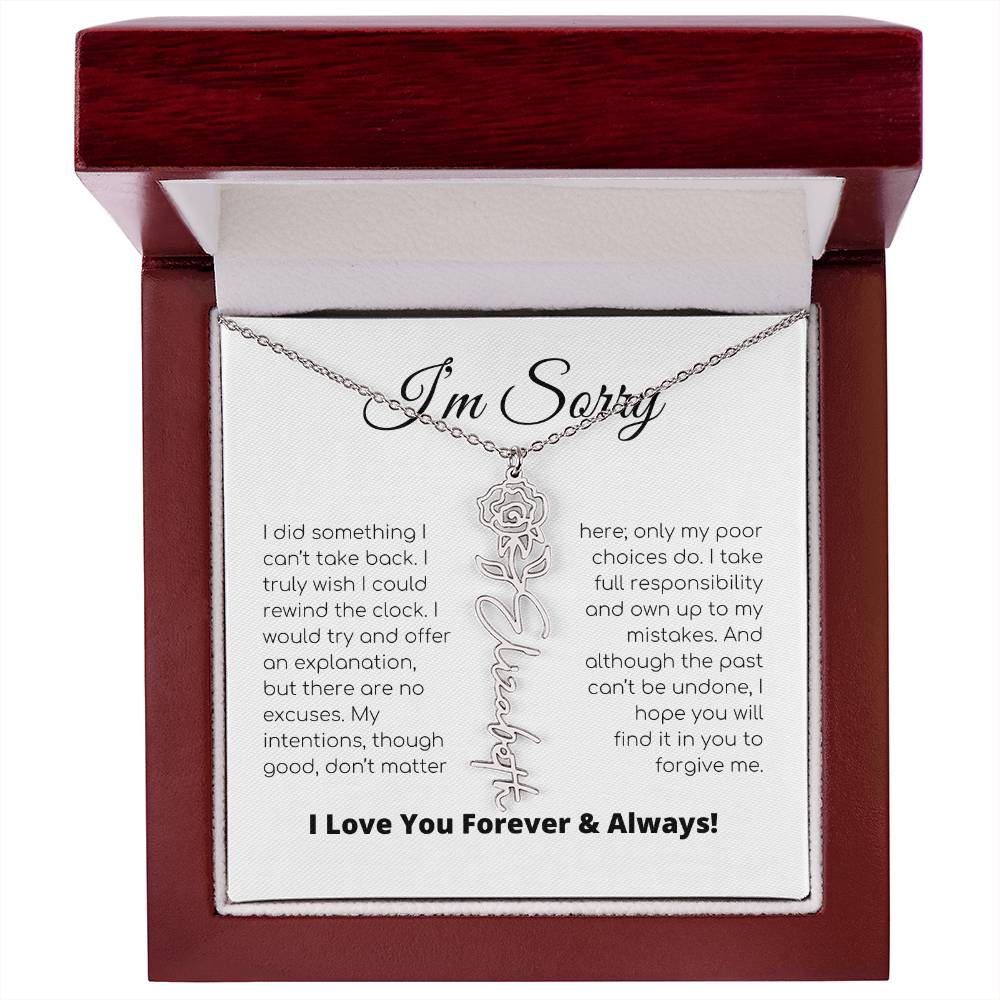 Apology Gift For Her - I Take Full Responsibility - Flower Name Necklace