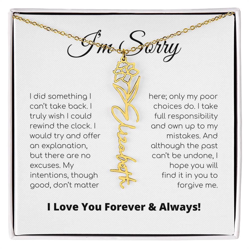 Apology Gift For Her - I Take Full Responsibility - Flower Name Necklace