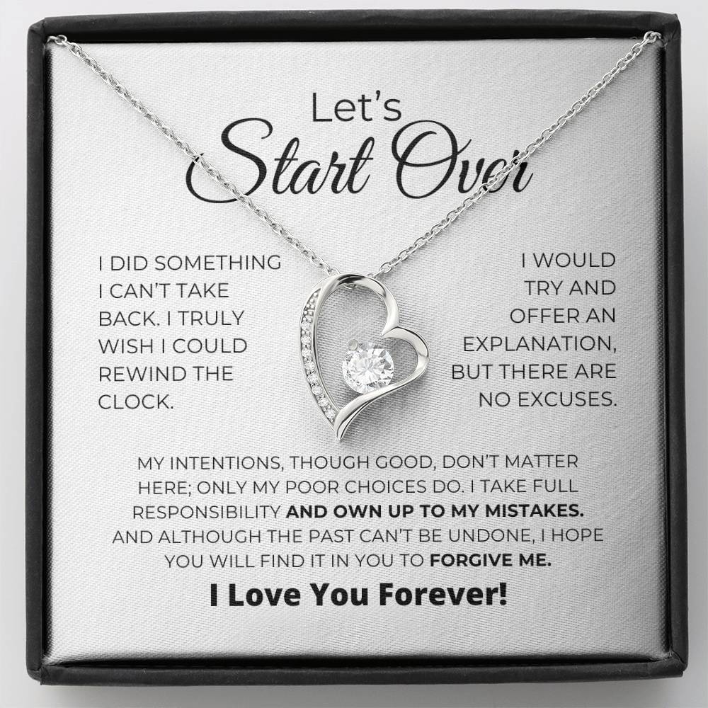 Let's Start Over - I Take Full Responsibility - Forever Love Necklace