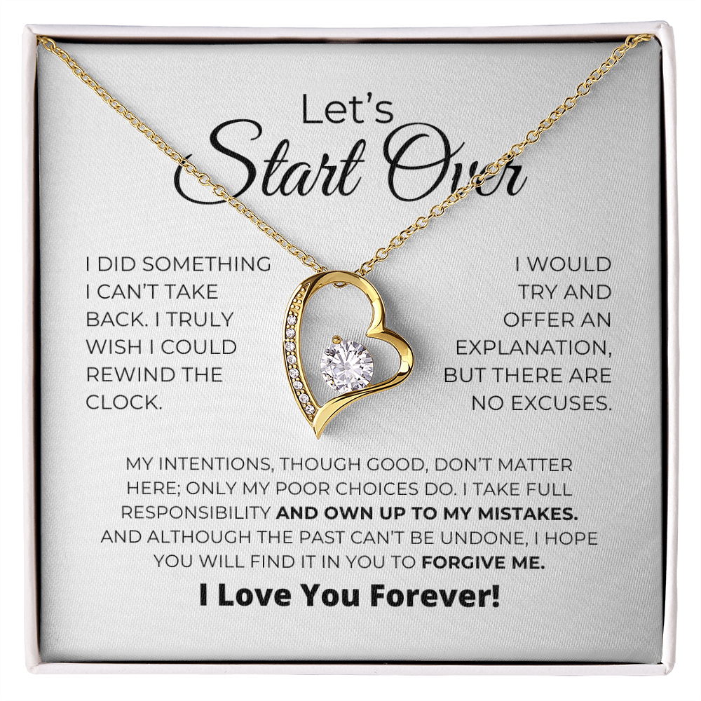 Let's Start Over - I Take Full Responsibility - Forever Love Necklace