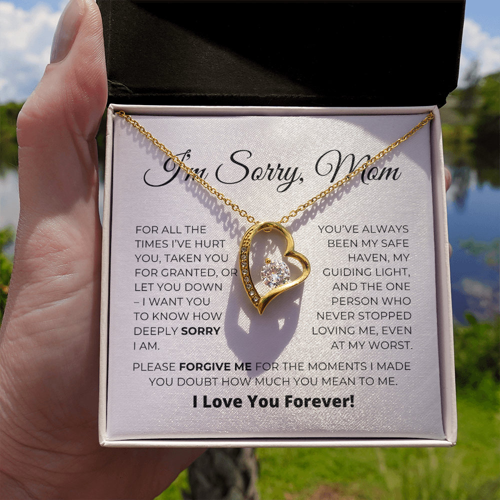 I'm Sorry Mom - Apology Gift For Mom - Forever Love Necklace