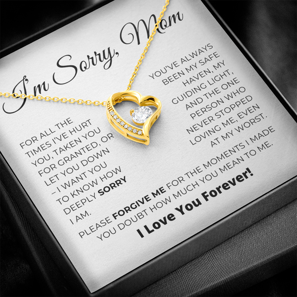 I'm Sorry Mom - Apology Gift For Mom - Forever Love Necklace